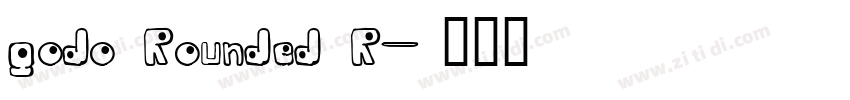 godo Rounded R字体转换